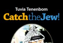 Tenenbom, Tuvia: Catch The Jew! Catch The Jew!