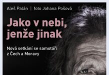 Palán, Aleš: Jako v nebi, jenže jinak