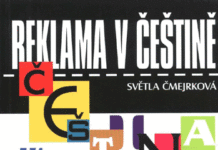 Světla Čmejrková: Reklama v češtině, čeština v reklamě Reklama v cestine